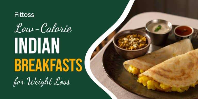 Low-Calorie Indian Breakfasts for Weight Loss