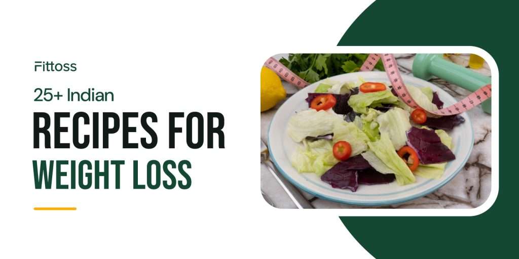 15 Indian Dinner Recipes for Weight Loss