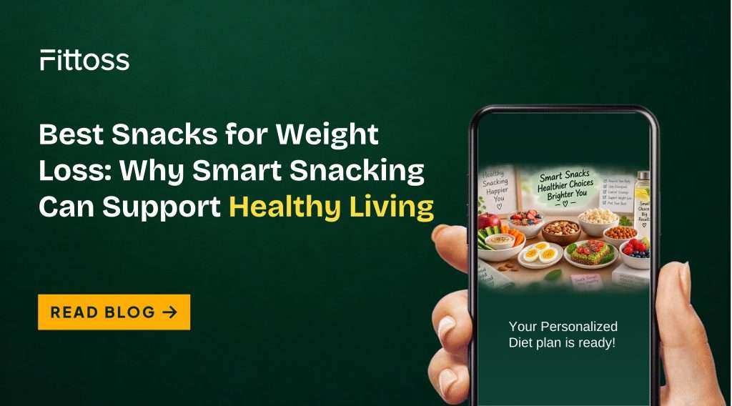 Best Snacks for Weight Loss: Why Smart Snacking Can Support Healthy Living