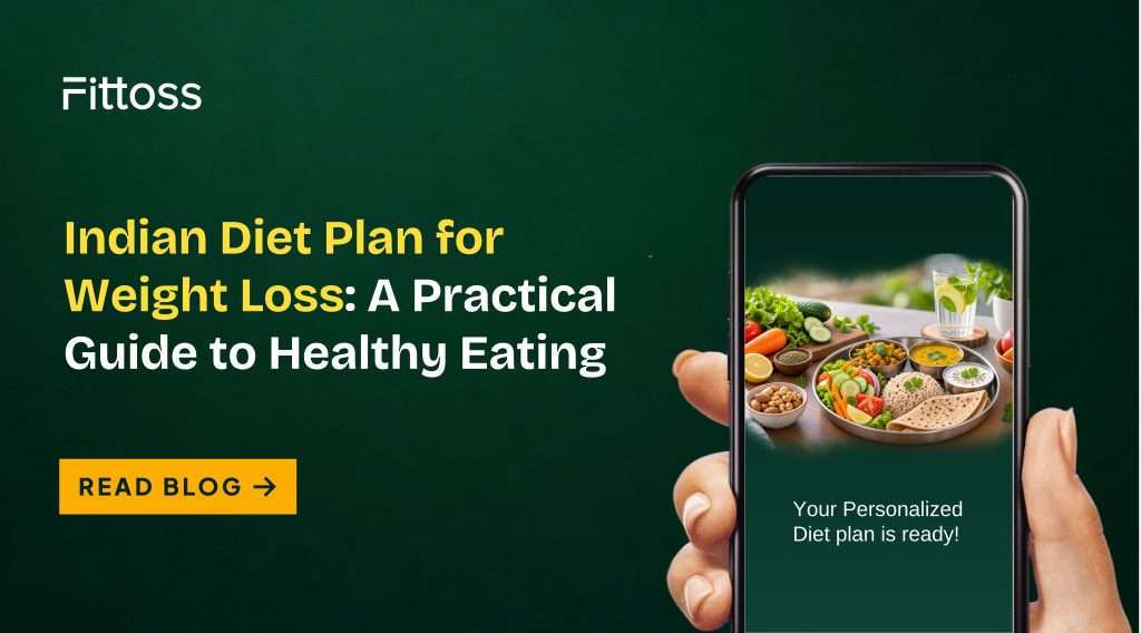 Indian Diet Plan for Weight Loss: A Practical Guide to Healthy Eating