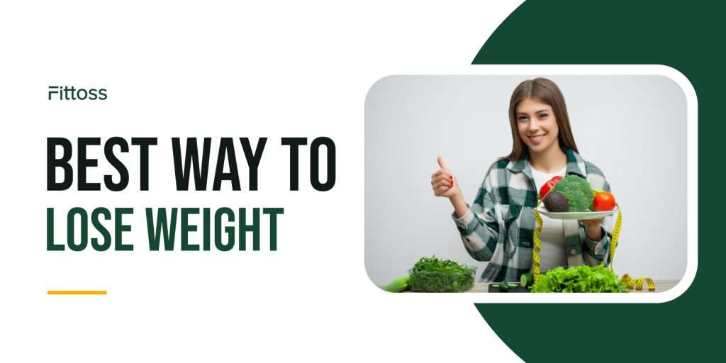 Best Way to Lose Weight: Why Sustainable Habits Matter More Than Quick Fixes