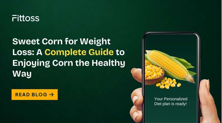 Sweet Corn for Weight Loss: A Complete Guide to Enjoying Corn the Healthy Way