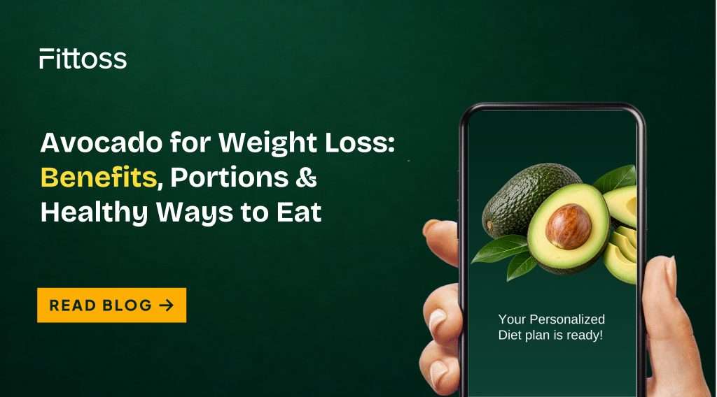 Avocado for Weight Loss: Benefits, Portions & Healthy Ways to Eat 