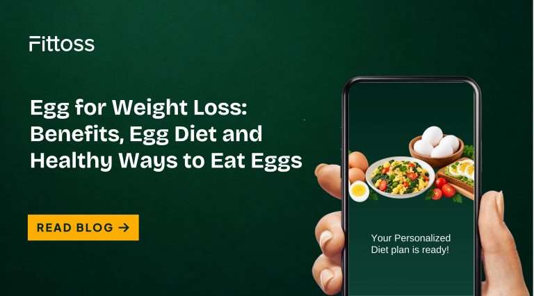 Egg for Weight Loss: Benefits, Egg Diet and Healthy Ways to Eat Eggs